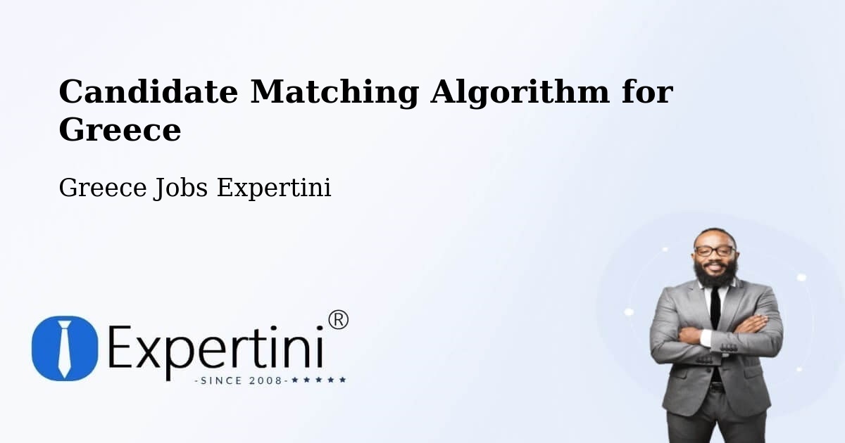 Candidate Matching Algorithm Overview – Aria - Greece Jobs Expertini
