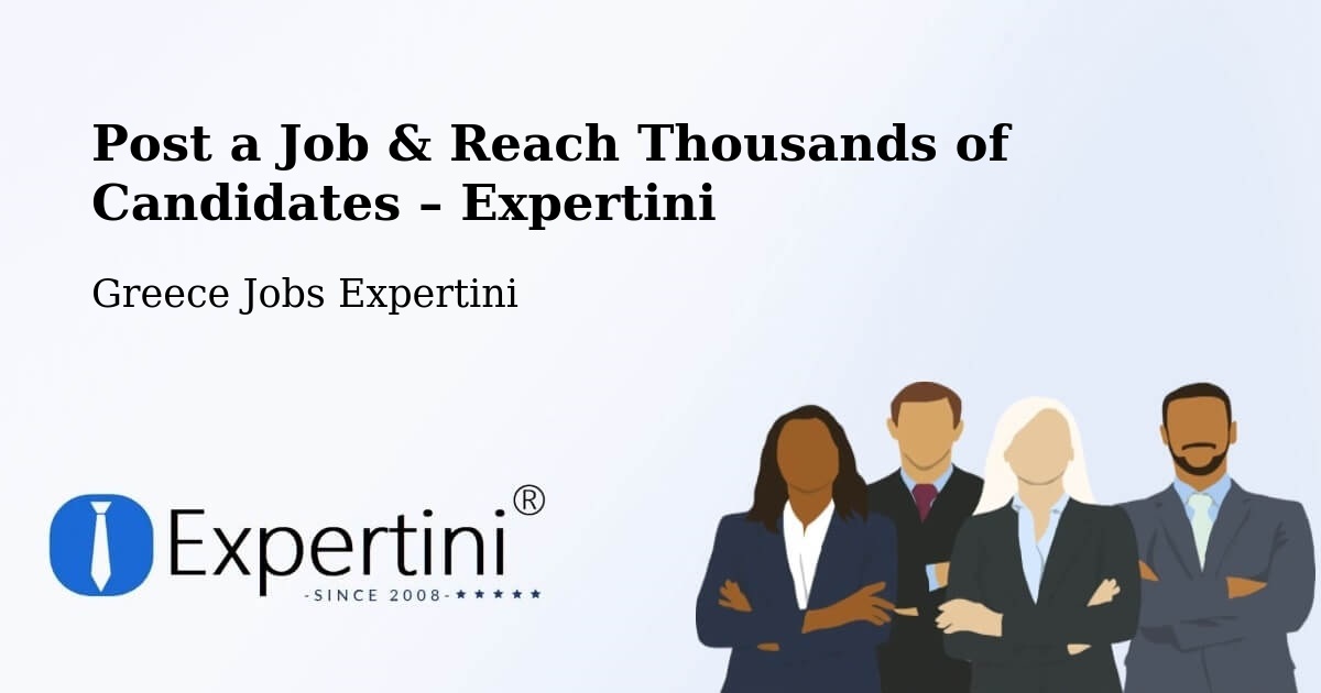 Post a Job in Aria – Hire the Right Talent - Aria, Greece Jobs Expertini