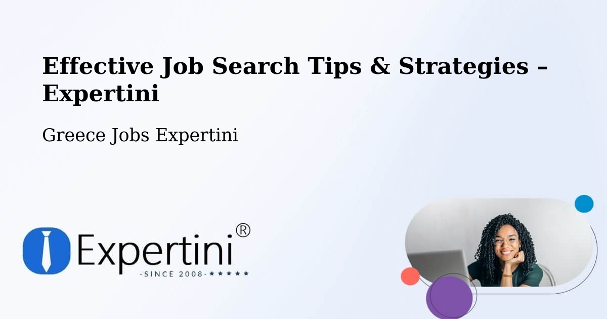 Job Search Tips & Strategies for Job Seekers – Aria - Aria, Greece Jobs Expertini